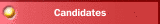 Candidates